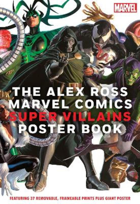 The Alex Ross Marvel Comics Super Villains Poster Book by Alex Ross - 9781419770463