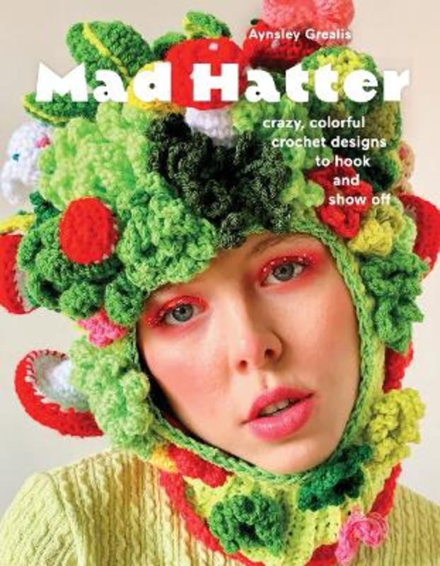 Mad Hatter by Aynsley Grealis - 9781419770579