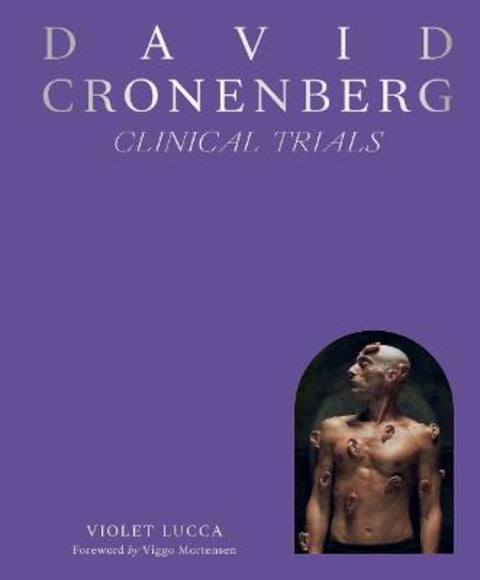 David Cronenberg: Clinical Trials by Violet Lucca - 9781419771910