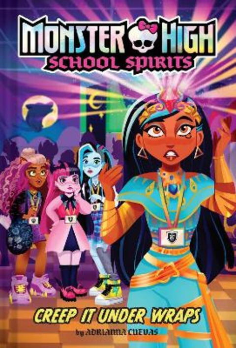 Creep It Under Wraps (Monster High School Spirits #2) by Adrianna Cuevas - 9781419772924