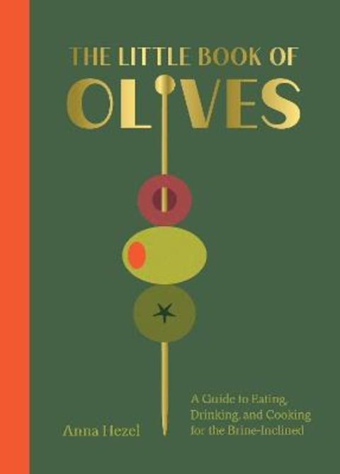 The Little Book of Olives by Anna Hezel - 9781419784835