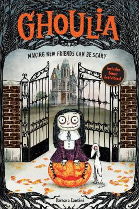 Ghoulia: Making New Friends Can Be Scary (Book #1) : Volume 1 by Barbara Cantini - 9781419785054