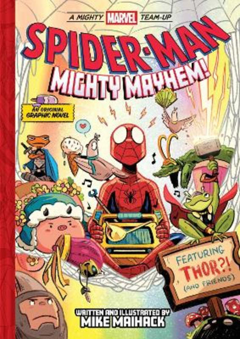 Spider-Man: Mighty Mayhem! (A Mighty Marvel Team-Up) by Mike Maihack - 9781419785436