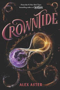 Crowntide (The Lightlark Saga Book 4) by Alex Aster - 9781419785719