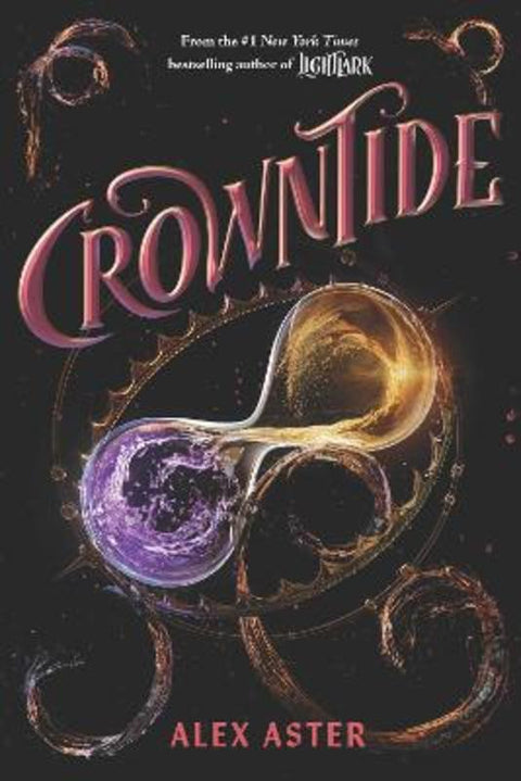 Crowntide (The Lightlark Saga Book 4) by Alex Aster - 9781419785719
