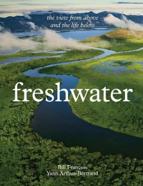 Freshwater by Yann Arthus-Bertrand - 9781419787676
