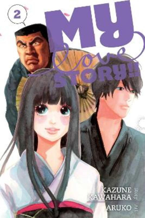My Love Story!!, Vol. 2 : Volume 2 by Kazune Kawahara - 9781421571454