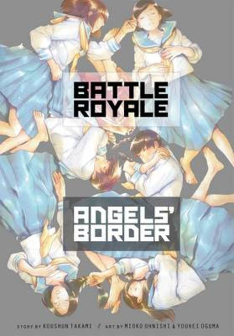 Battle Royale: Angels' Border by Koushun Takami - 9781421571683