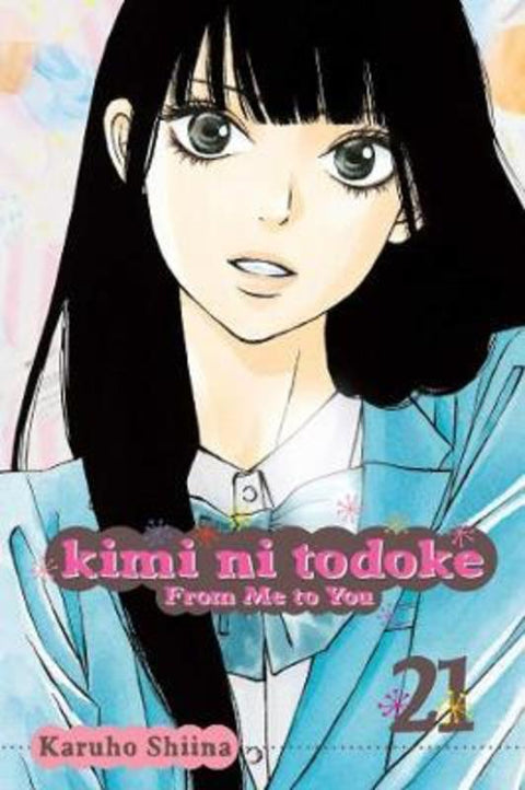 Kimi ni Todoke: From Me to You, Vol. 21 by Karuho Shiina - 9781421578705