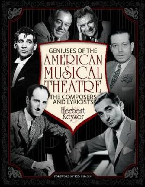 Geniuses of the American Musical Theatre by Herbert H., M.D. Keyser - 9781423462750