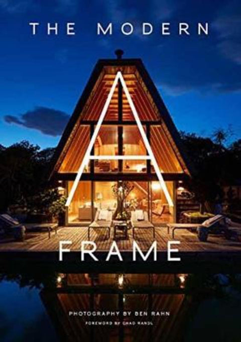 The Modern A-Frame by Ben Rahn - 9781423647638