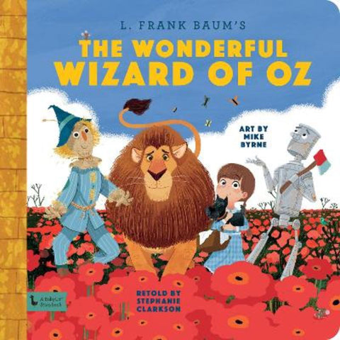 Wonderful Wizard of Oz: by Stephanie Clarkson - 9781423651444