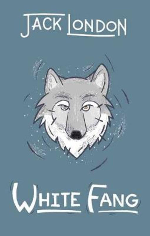 White Fang by Jack London - 9781423661450