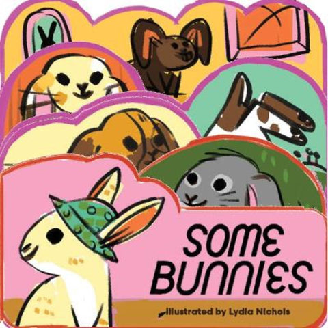 Some Bunnies by Lydia Nichols - 9781423668053