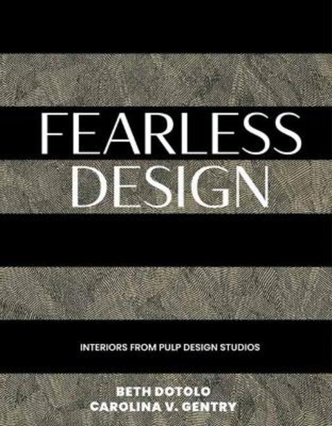 Fearless Design by Beth Dotolo - 9781423669142