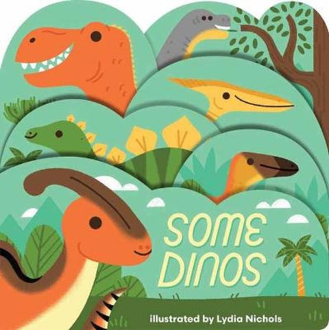 Some Dinos by Lydia Nichols - 9781423669920