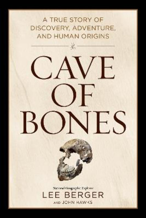Cave of Bones (EXP) (International Paperback Edition) by Lee Berger - 9781426224140