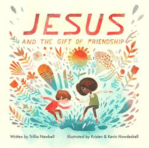Jesus and the Gift of Friendship by Trillia Newbell - 9781433585487