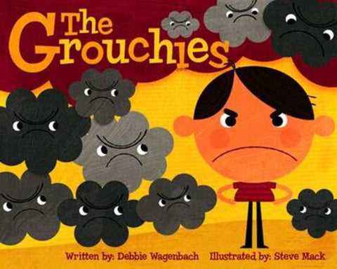 The Grouchies by Debbie Wagenbach - 9781433805530