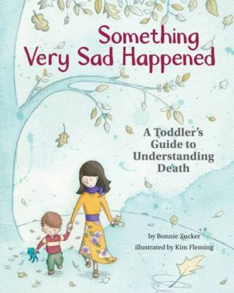Something Very Sad Happened by Bonnie Zucker - 9781433822667