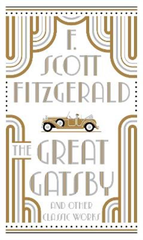 The Great Gatsby and Other Classic Works by F. Scott Fitzgerald - 9781435170513