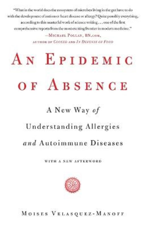An Epidemic of Absence by Moises Velasquez-Manoff - 9781439199398