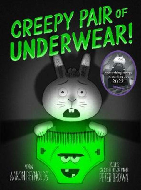 Creepy Pair of Underwear! by Aaron Reynolds - 9781442402980