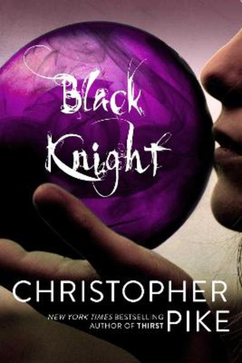 Black Knight : Volume 2 by Christopher Pike - 9781442467347