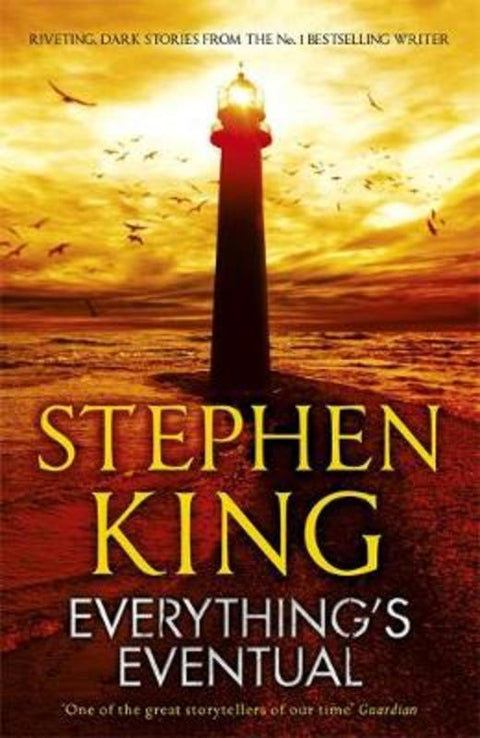 Everything's Eventual by Stephen King - 9781444723212