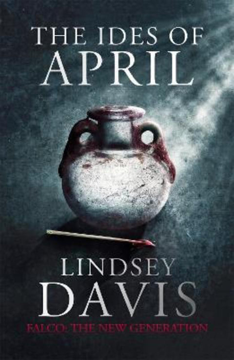 The Ides of April by Lindsey Davis - 9781444755848