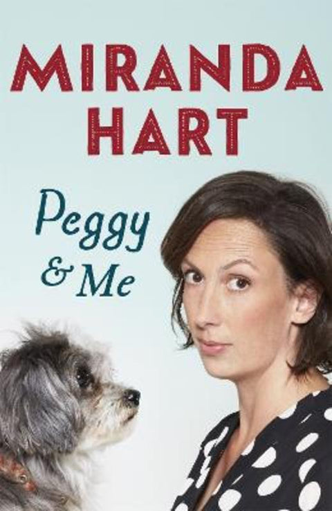 Peggy and Me by Miranda Hart - 9781444769135