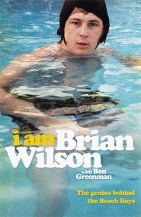 I Am Brian Wilson by Brian Wilson - 9781444781304