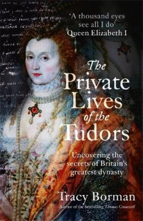 The Private Lives of the Tudors by Tracy Borman - 9781444782899