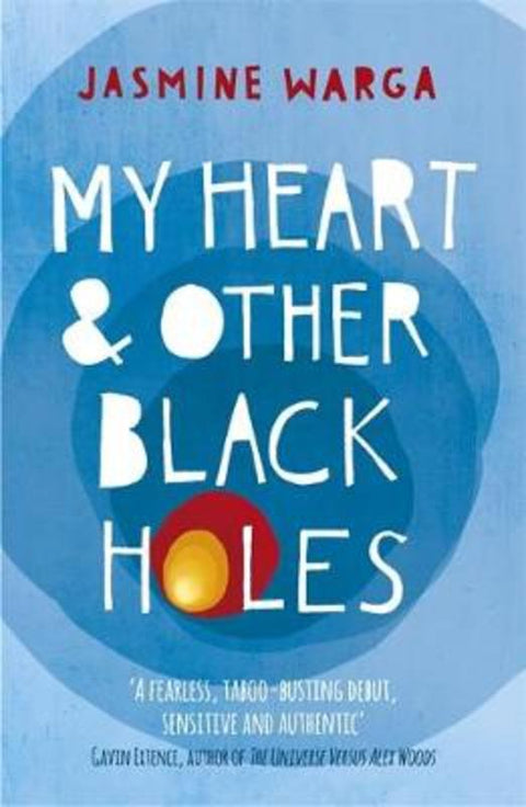 My Heart and Other Black Holes by Jasmine Warga - 9781444791532