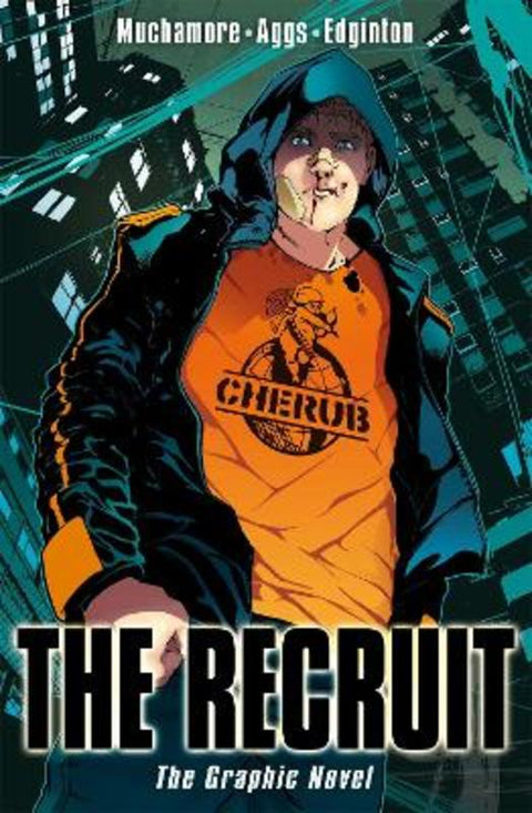 CHERUB: The Recruit Graphic Novel by Robert Muchamore - 9781444903188