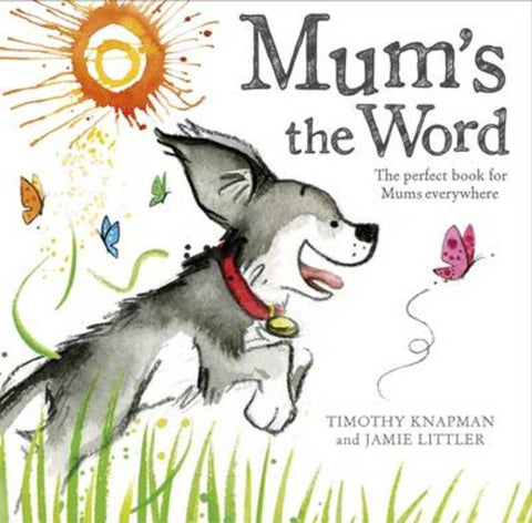 Mum's the Word by Timothy Knapman - 9781444908169