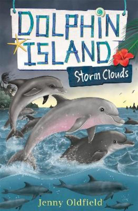 Dolphin Island: Storm Clouds by Jenny Oldfield - 9781444928327