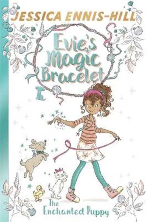 Evie's Magic Bracelet: The Enchanted Puppy by Jessica Ennis-Hill - 9781444934403