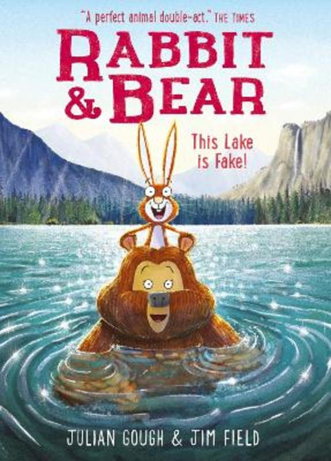 Rabbit and Bear: This Lake is Fake! by Jim Field - 9781444947571