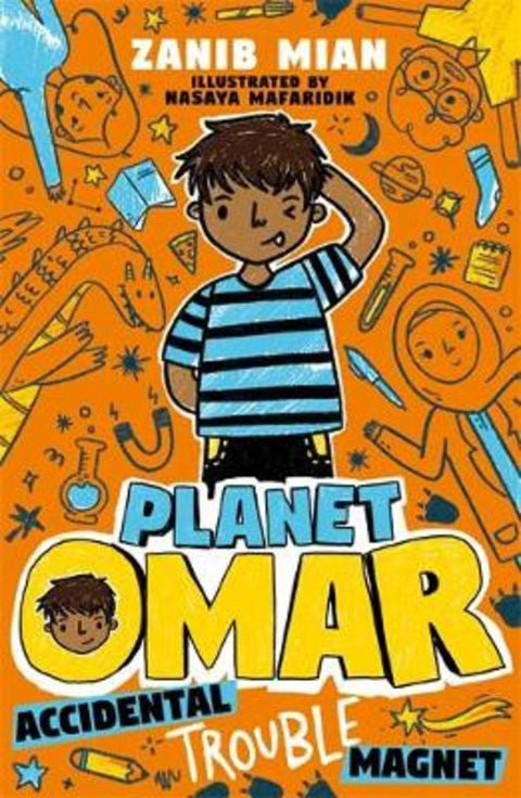 Planet Omar: Accidental Trouble Magnet by Zanib Mian - 9781444951226