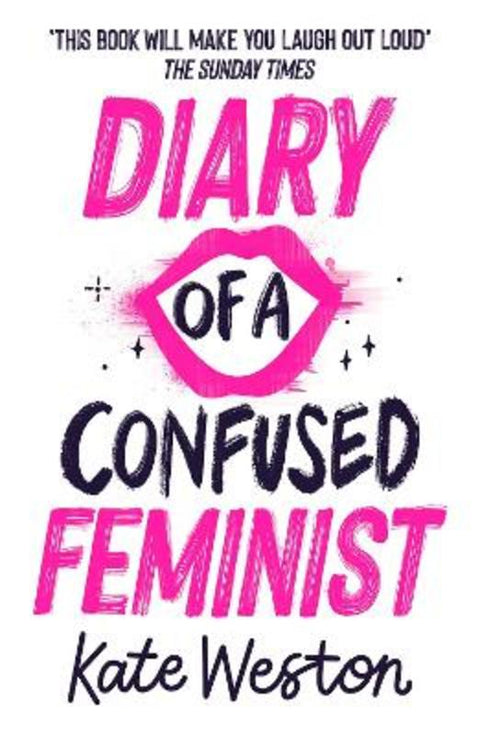 Diary of a Confused Feminist by Kate Weston - 9781444955040