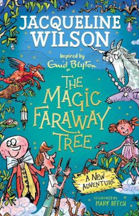 The Magic Faraway Tree: A New Adventure by Jacqueline Wilson - 9781444963373