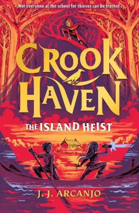 Crookhaven: The Island Heist by J.J. Arcanjo - 9781444965780