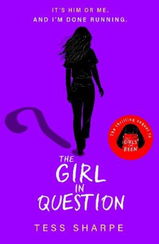 The Girl in Question by Tess Sharpe - 9781444968859