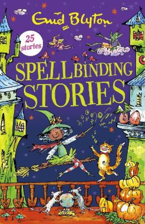 Spellbinding Stories by Enid Blyton - 9781444969276