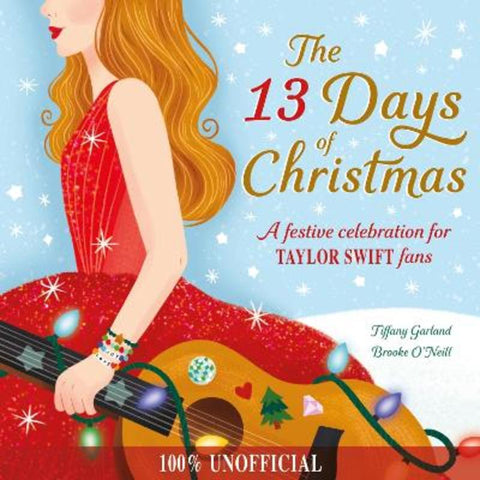 The 13 Days of Christmas by Tiffany Garland - 9781444973082
