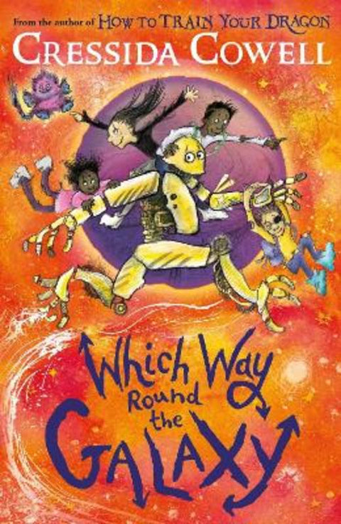 Which Way Round the Galaxy by Cressida Cowell - 9781444973501