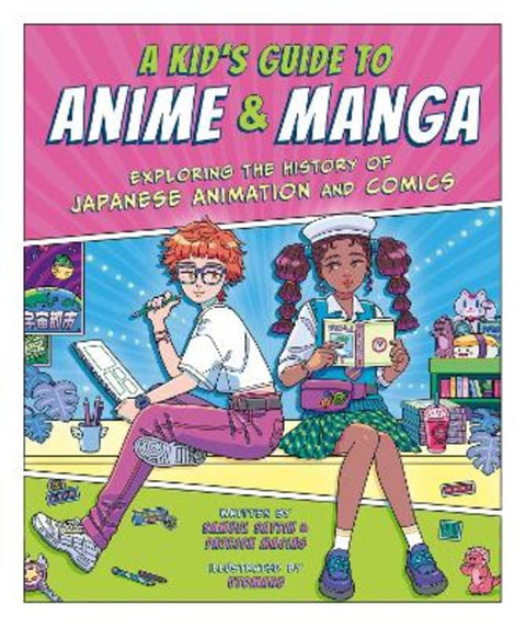 A Kid's Guide to Anime & Manga by Samuel Sattin - 9781444975291