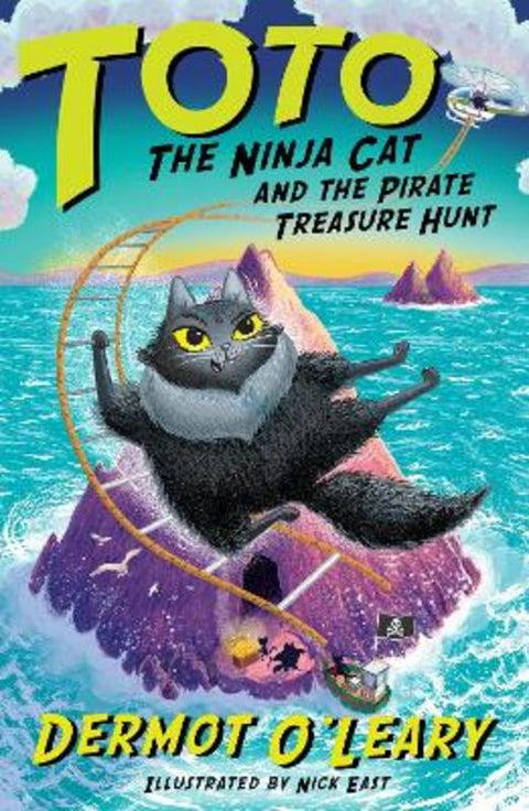 Toto the Ninja Cat and the Pirate Treasure Hunt by Dermot O'Leary - 9781444976564