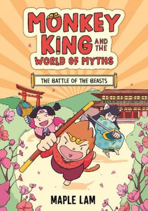 Monkey King and the World of Myths: The Battle of the Beasts by Maple Lam - 9781444977158